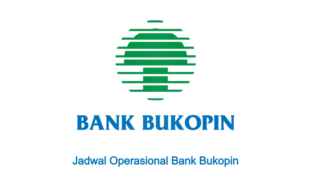 Jam Operasional Bank Bukopin 2026: Istirahat & Libur