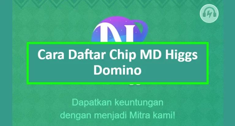 Cara Daftar Chip MD Higgs Domino