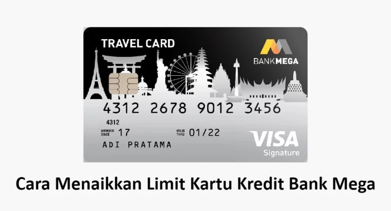 Cara Menaikkan Limit Kartu Kredit Bank Mega