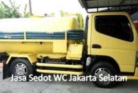 Jasa Sedot WC Jakarta Selatan
