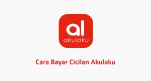 Cara Bayar Cicilan Akulaku