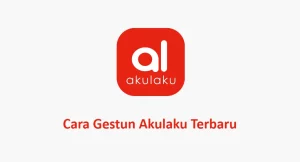 Cara Gestun Akulaku