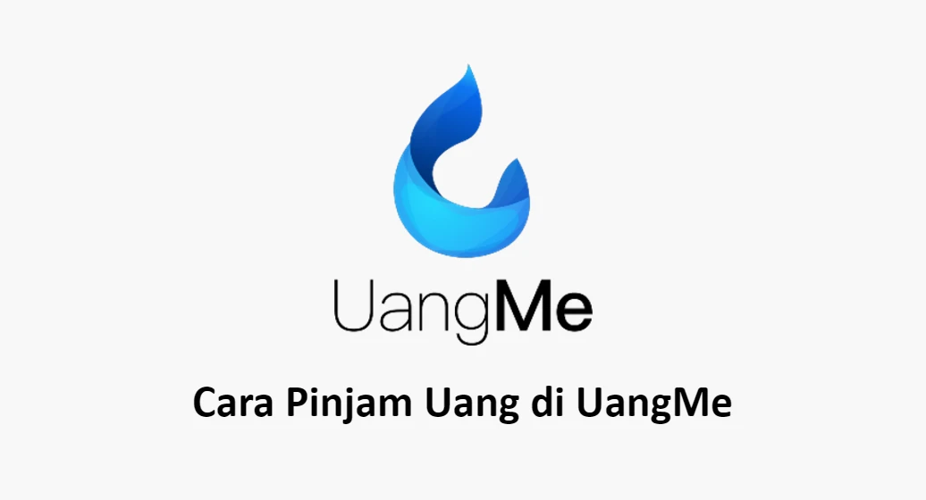 Cara Pinjam Uang di UangMe