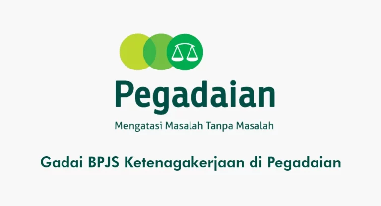 Gadai BPJS Ketenagakerjaan di Pegadaian