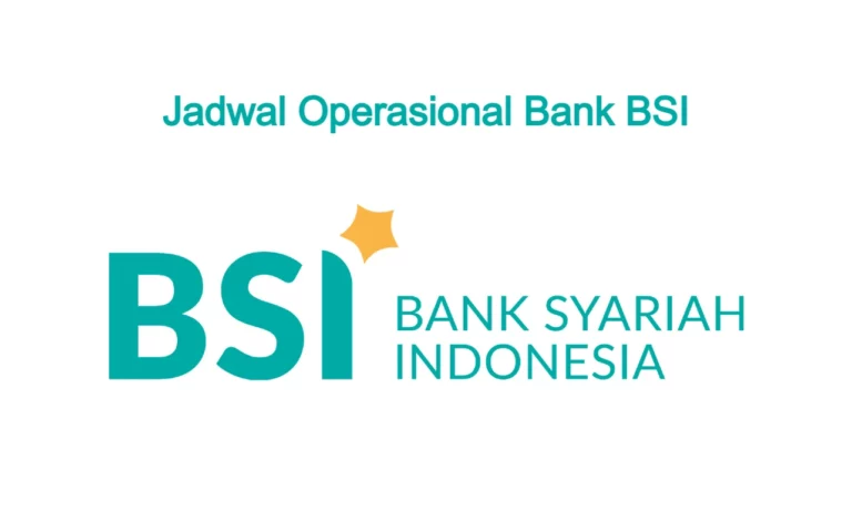 Jam Operasional Bank BSI
